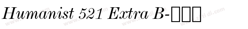 Humanist 521 Extra B字体转换